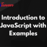 Introduction to JavaScript