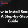 How to Install React – A Step-by-Step Guide